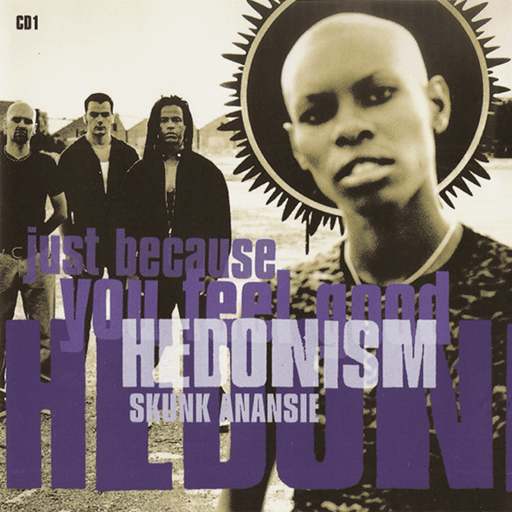 Album cover art for "Hedonism (Just Because You Feel Good)" by Skunk Anansie