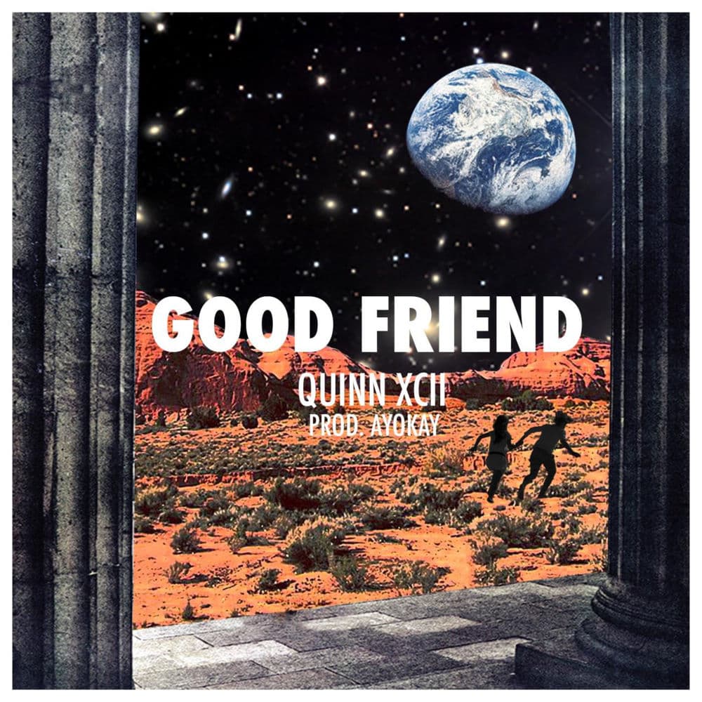 Album cover art for "Good Friend" by Quinn XCII