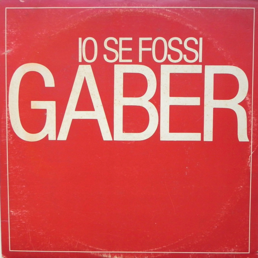Io Se Fossi Gaber