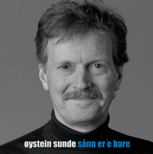 Sånn er’e bare