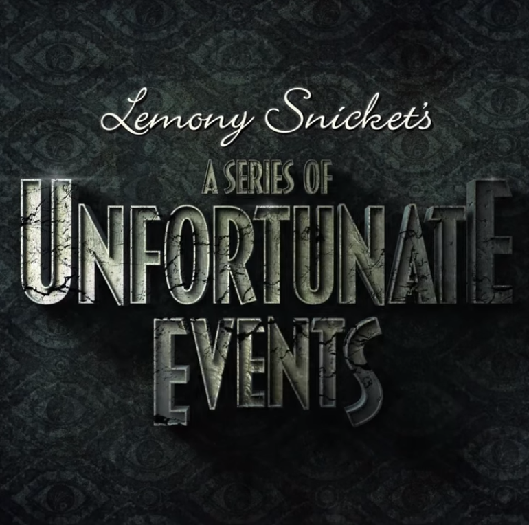 A Series of Unfortunate Events