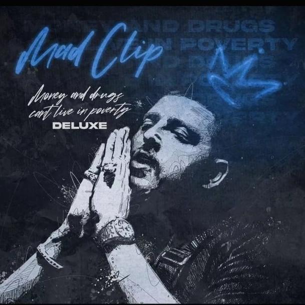 Money and Drugs Can’t Live In Poverty (Deluxe)