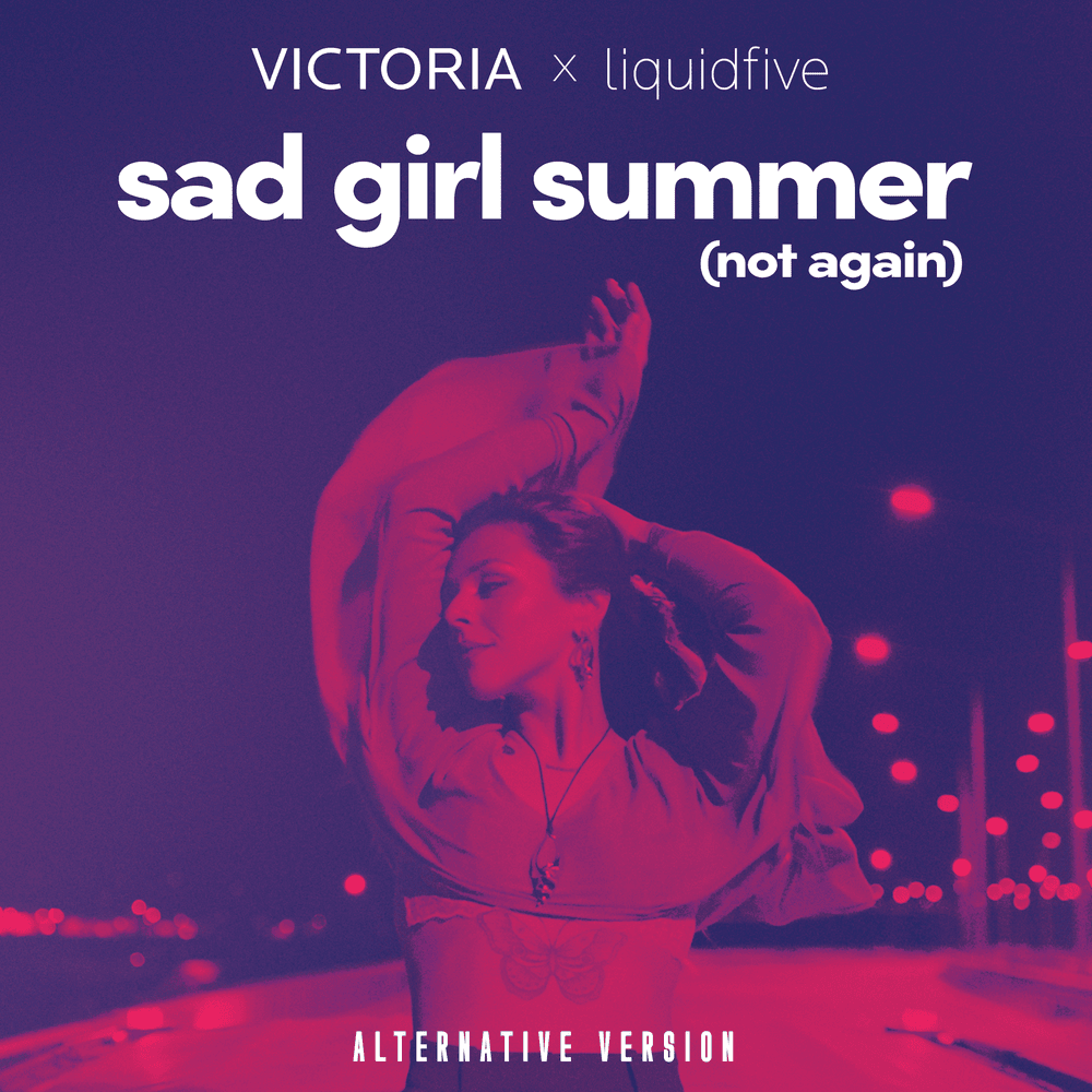sad girl summer (not again) [alternative version]