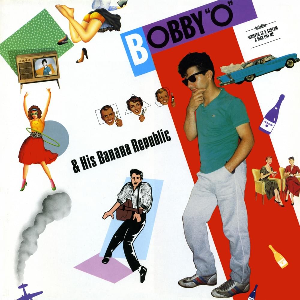 Bobby “O” & His Banana Republic