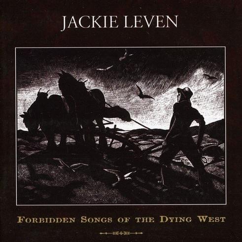 Forbidden Songs of the Dying West