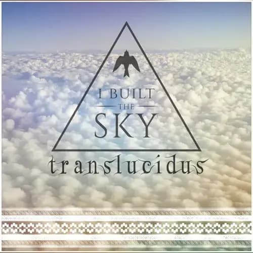 Album cover art for "Translucidus" by I Built The Sky & Sithu Aye