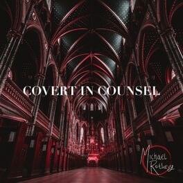 Covert in Counsel