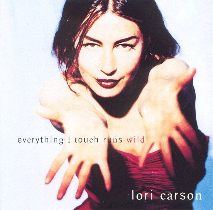 Everything I Touch Runs Wild
