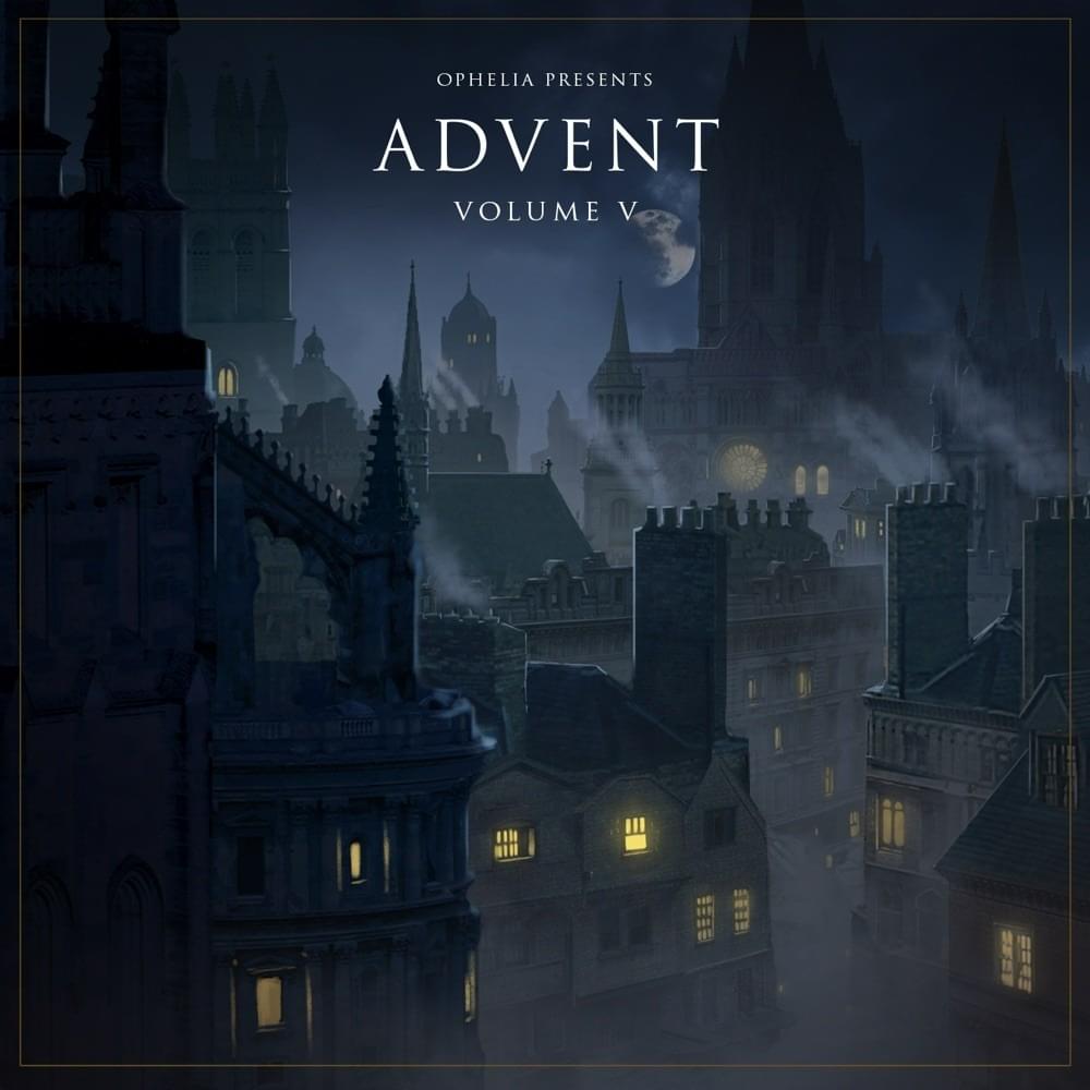 Ophelia Presents: Advent, Volume 5