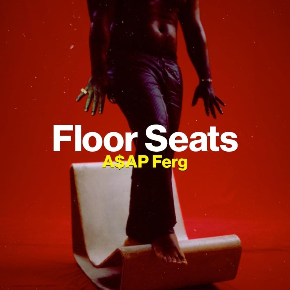 Album cover art for "Floor Seats" by A$AP Ferg