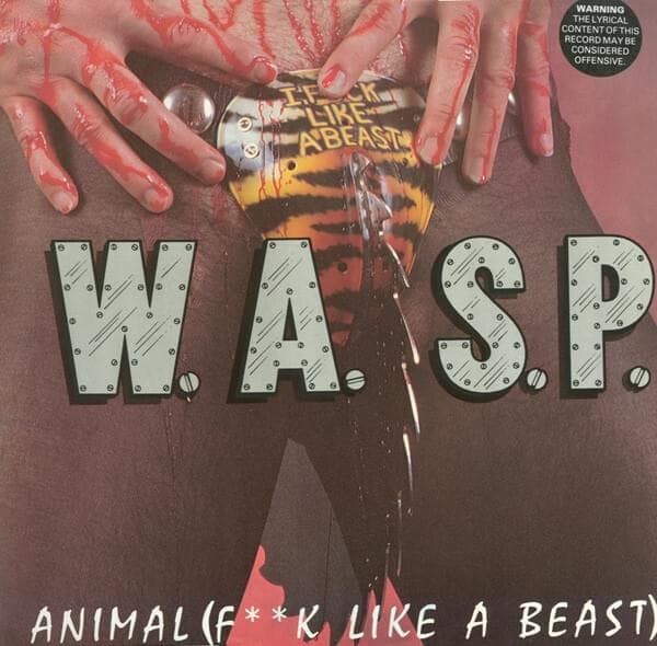 Album cover art for "Animal (Fuck Like a Beast)" by W.A.S.P.