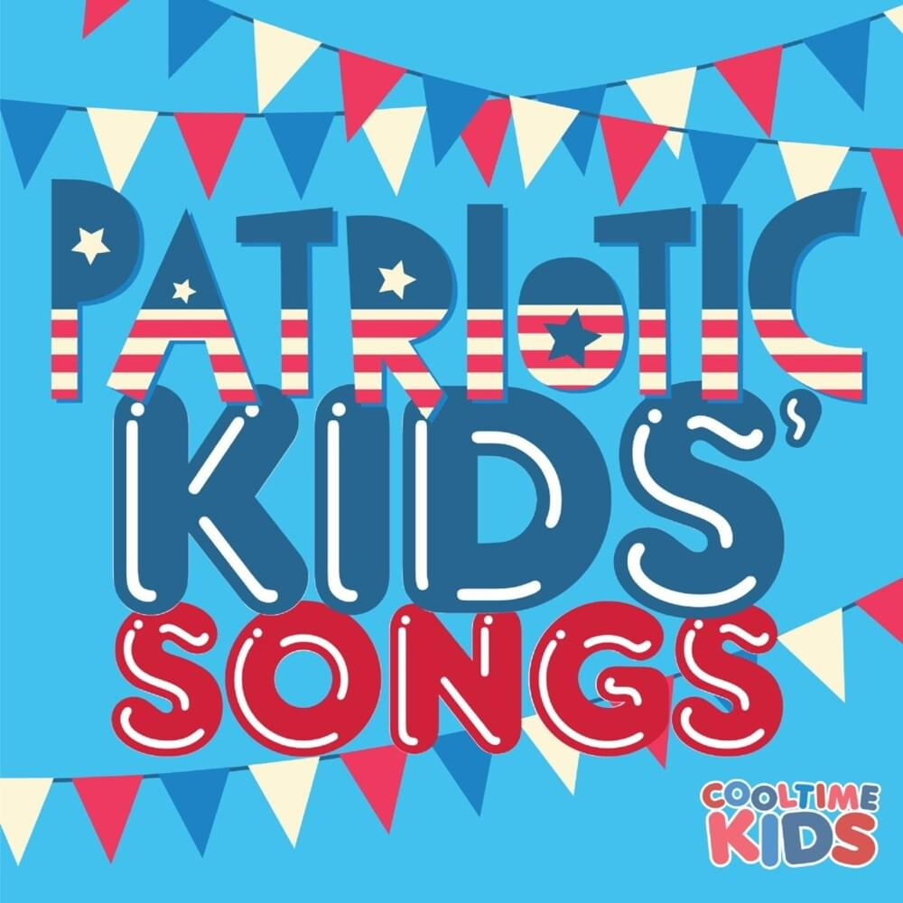 Patriotic Kids’ Songs