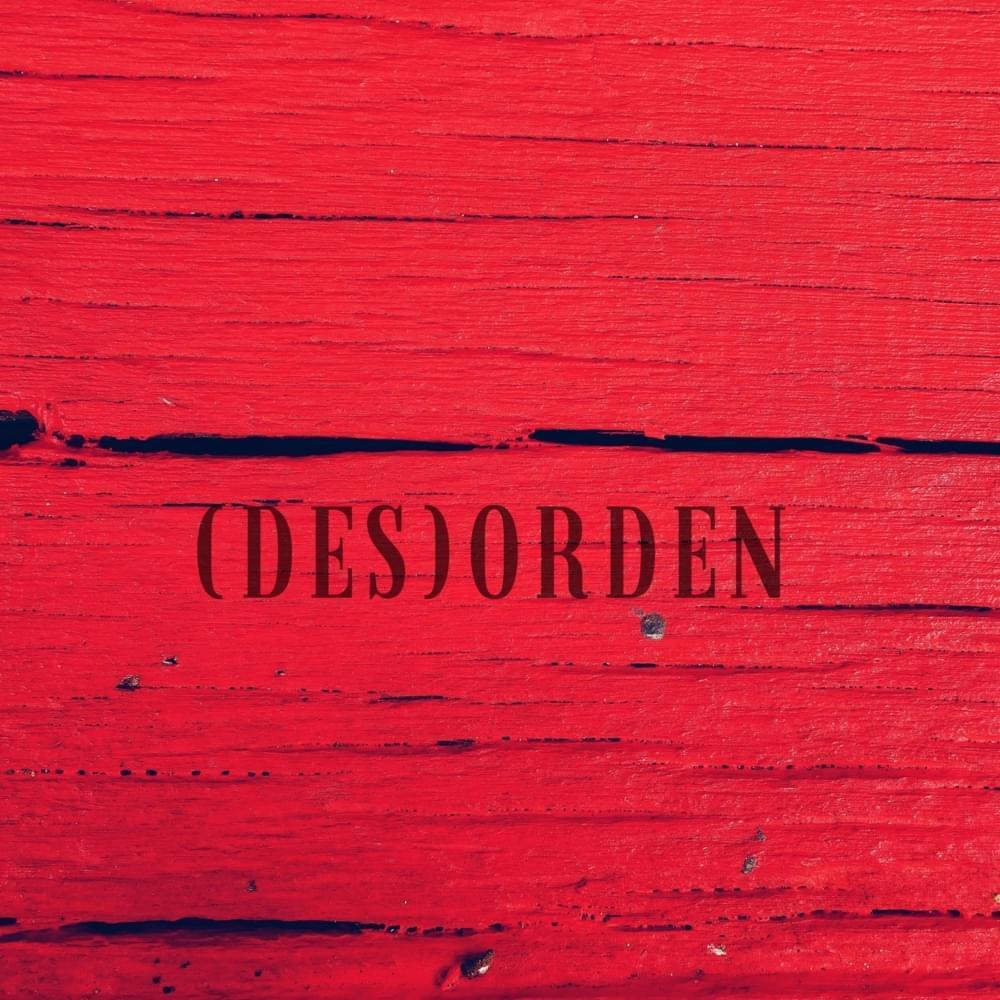 (DES)ORDEN 