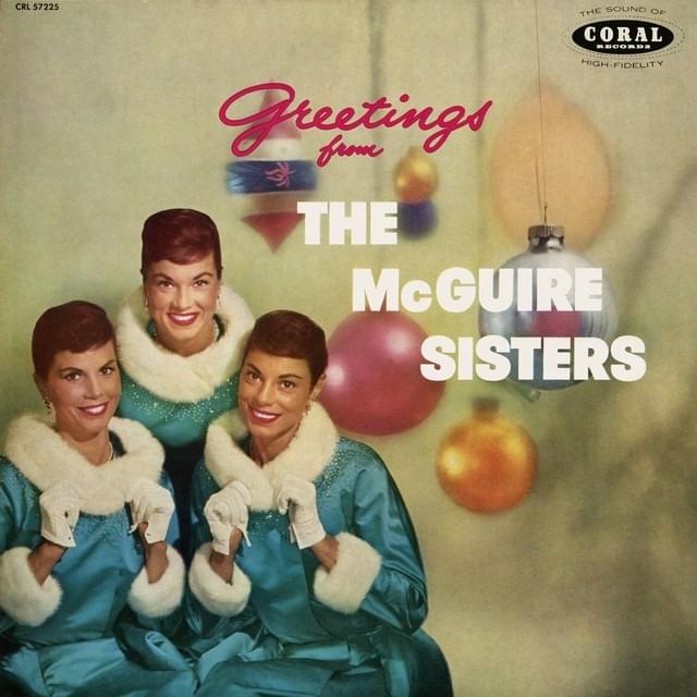 Greetings from the McGuire Sisters