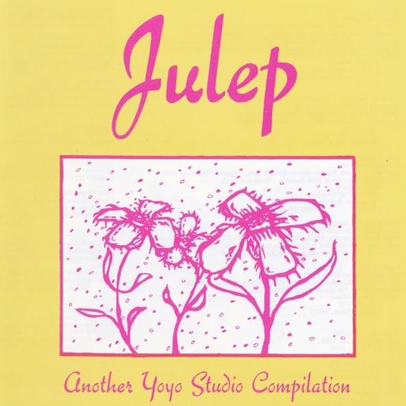Julep - Another Yoyo Studio Compilation