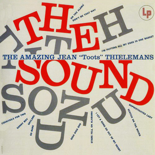 The Sound: The Amazing Jean “Toots” Thielemans