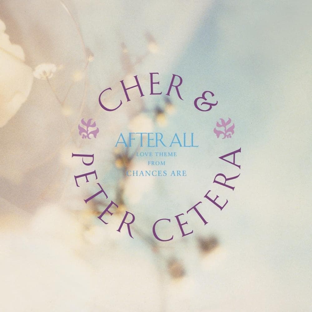 Album cover art for "After All" by Cher & Peter Cetera