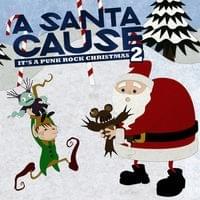 A Santa Cause: It’s A Punk Rock Christmas 2