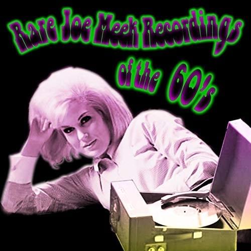 Rare Joe Meek Recordings of the ’60s