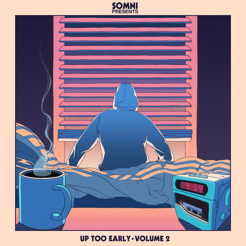 Somni Presents: Up Too Early, Vol. 2