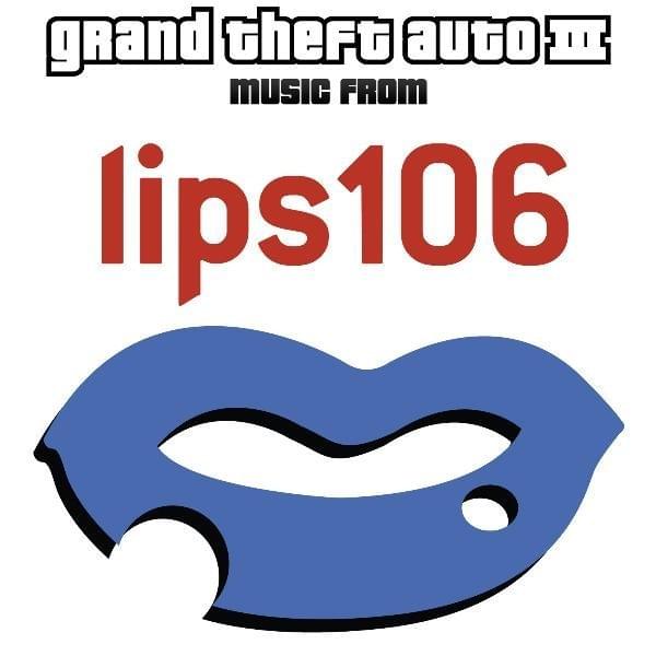 Grand Theft Auto III: Music from Lips 106 (Original Video Game Soundtrack)