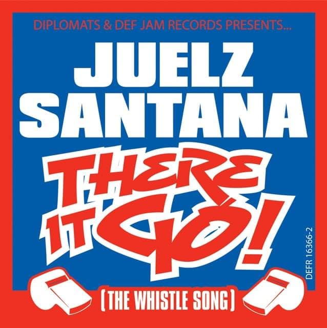 Album cover art for "There It Go (The Whistle Song)" by Juelz Santana