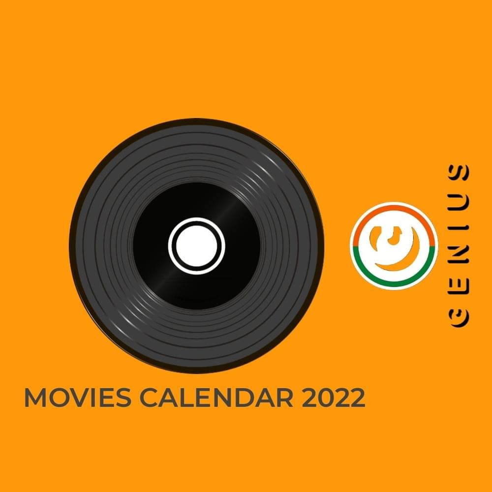 2022 Indian Movies Release Calendar