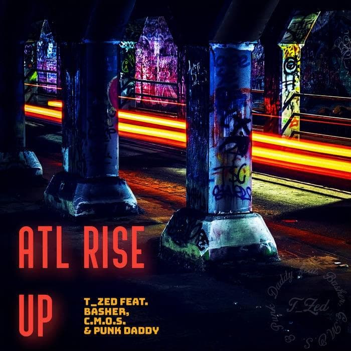 Album cover art for "ATL Rise Up" by T_Zed.13 & Punk Daddy & C-mos & Basher