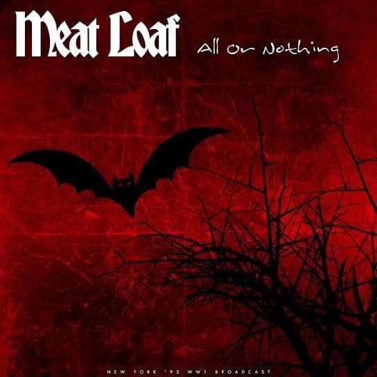 Album cover art for "I'd Do Anything For Love (But I Won't Do That) (Live 1993)" by Meat Loaf