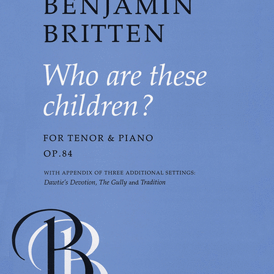 Who Are These Children?, Op. 84