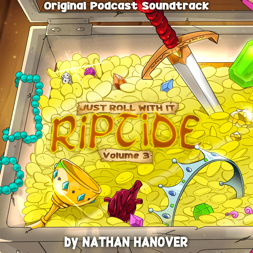 Just Roll With It: Riptide Volume 3 (Original Podcast Soundtrack)