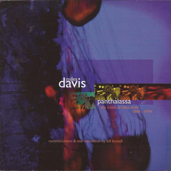 Cover image for Panthalassa: The Music of Miles Davis 1969–1974