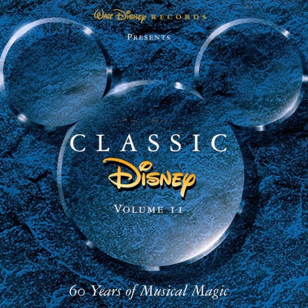 Classic Disney: 60 Years of Musical Magic (Volume II)