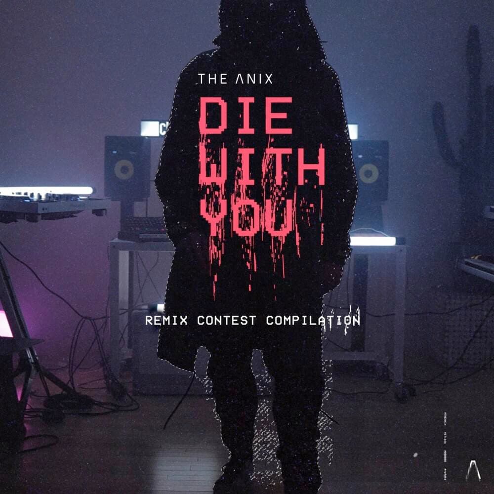 Die With You [Remix Contest Compilation]