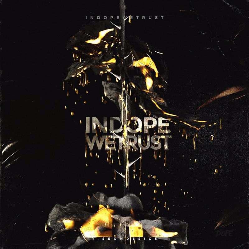 IN DOPE WE TRUST