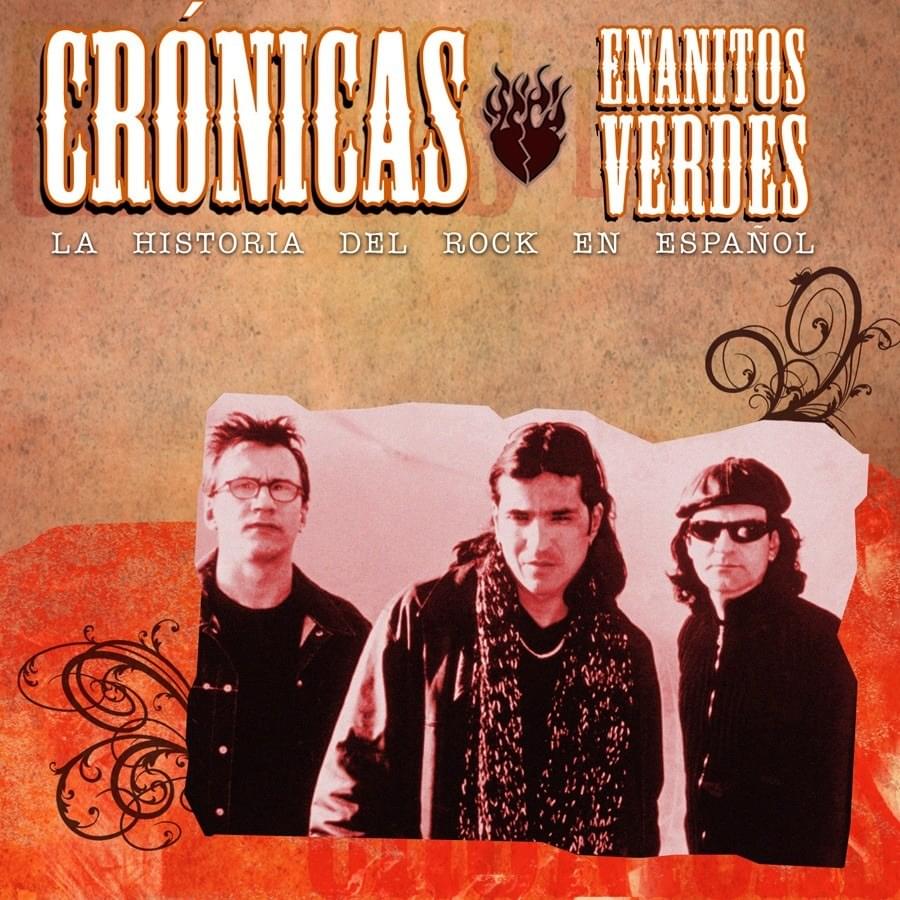 Crónicas: Los Enanitos Verdes