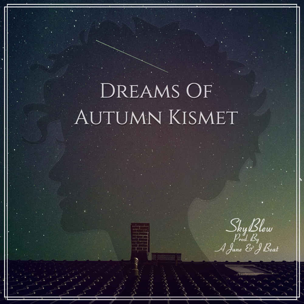 Dreams Of Autumn Kismet