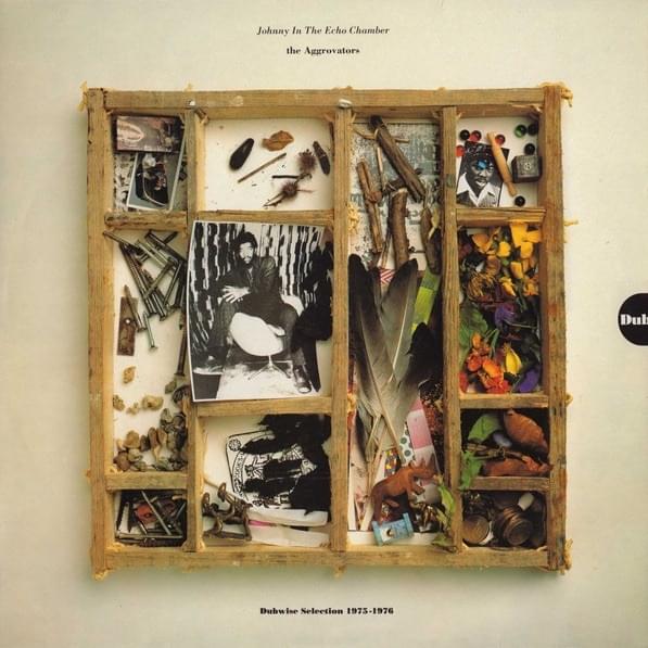 Johnny In The Echo Chamber (Dubwise Selection 1975-1976)