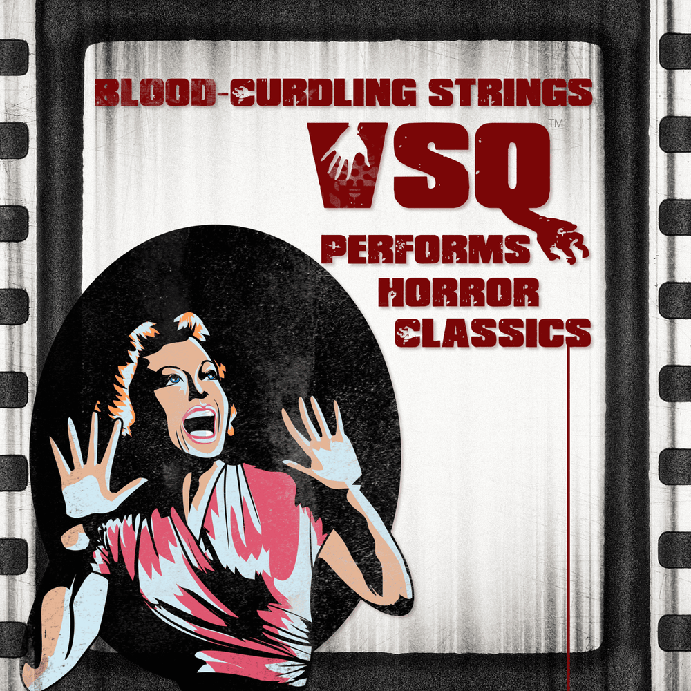 Blood-Curling Strings: VSQ Performs Horror Classics