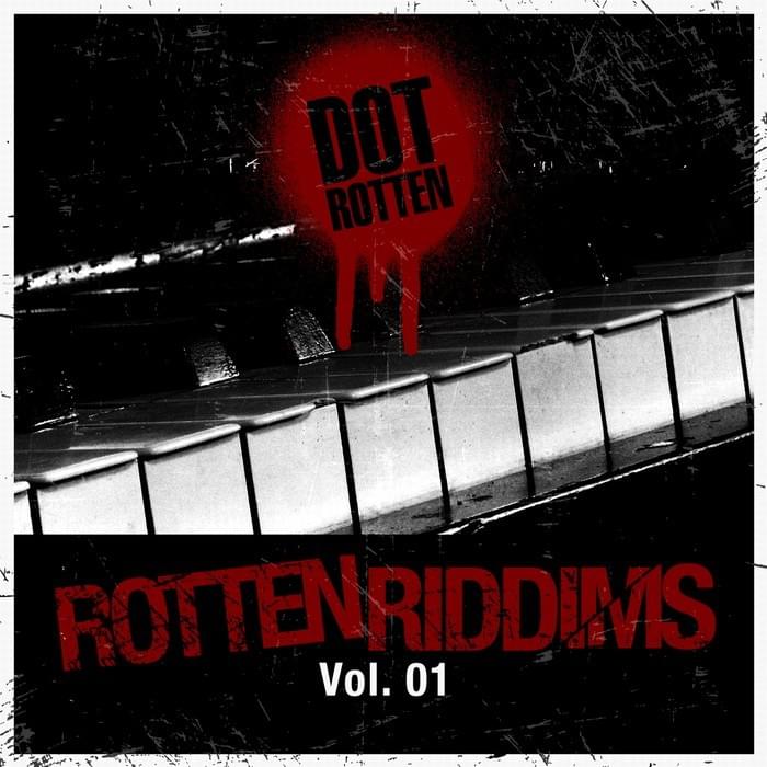 Rotten Riddims Vol. 1
