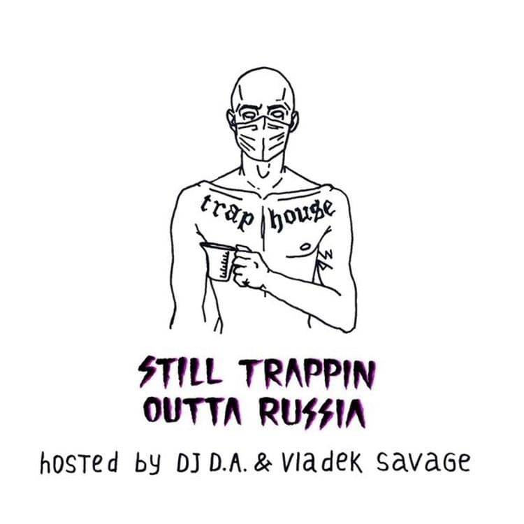 Still Trappin Outta Russia