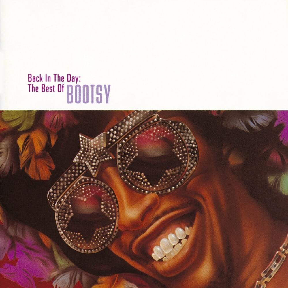 Back in the Day: The Best of Bootsy