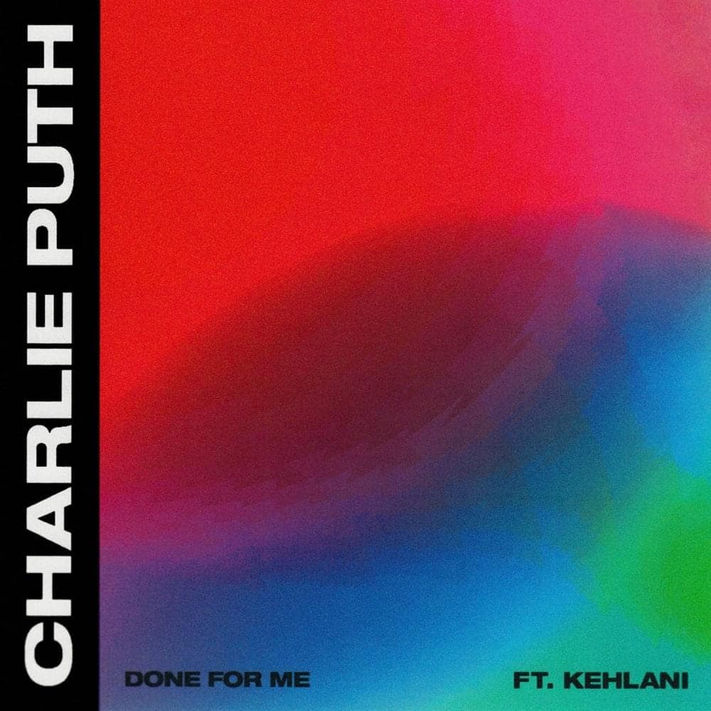Album cover art for "Done for Me" by Charlie Puth & Kehlani