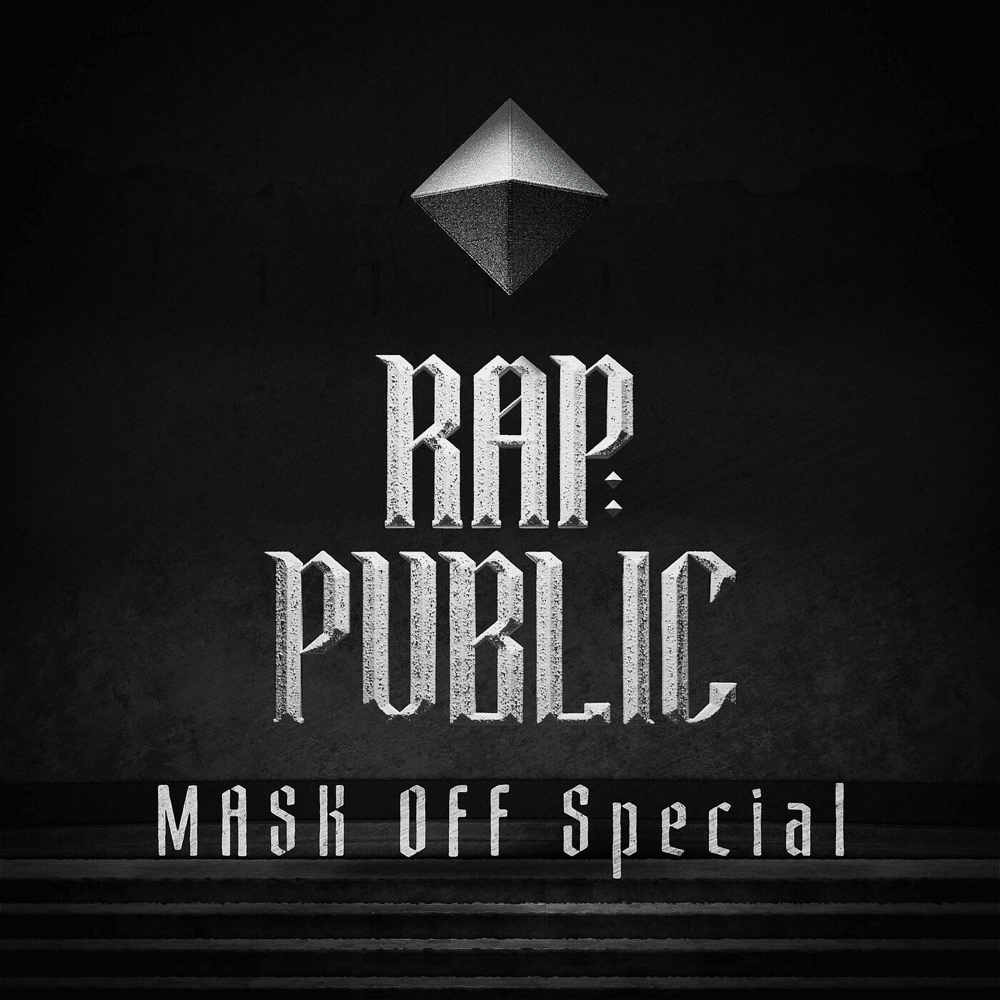 랩:퍼블릭 (RAP:PUBLIC) MASK OFF Special