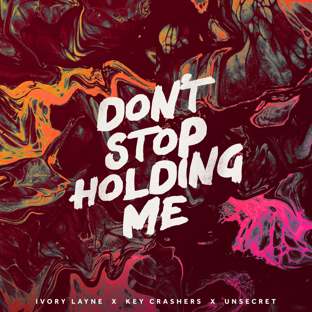 Don’t Stop Holding Me