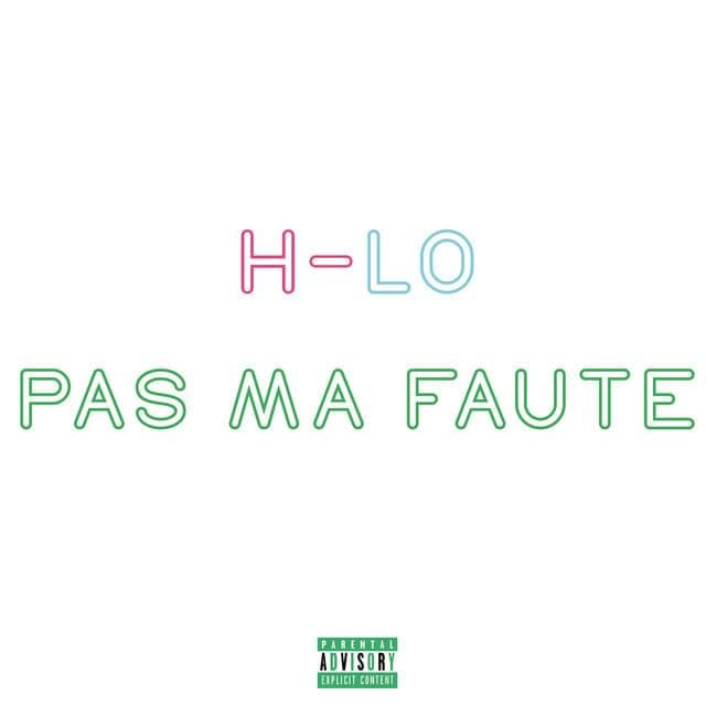 Album cover art for "Pas ma faute" by H-LO