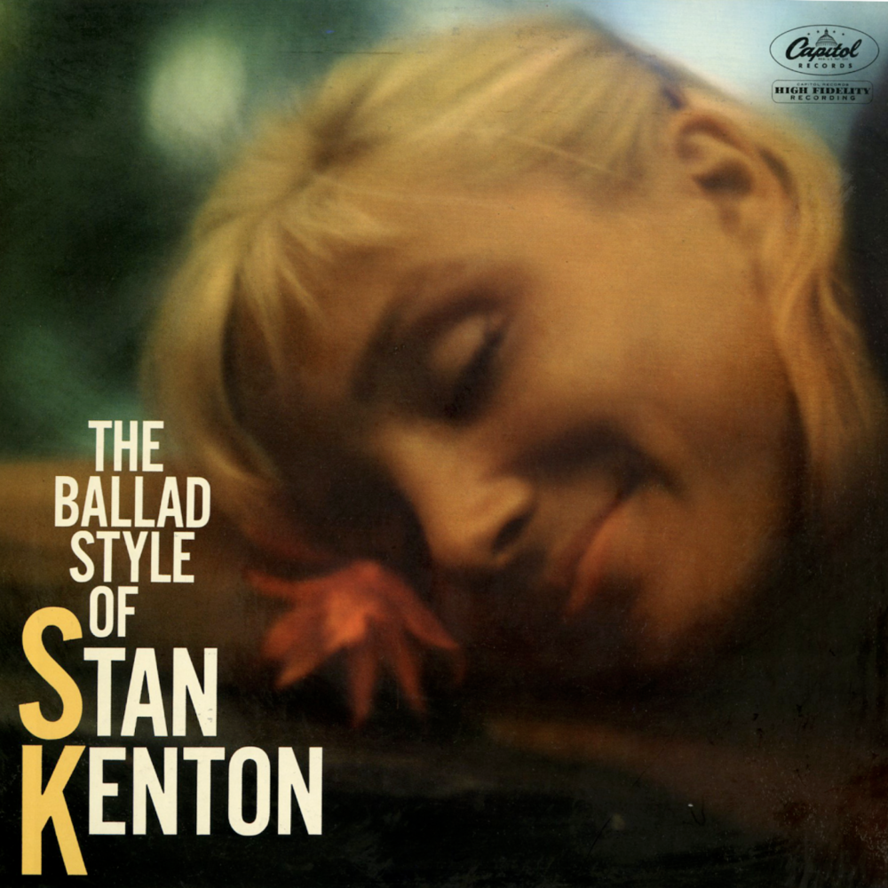 The Ballad Style Of Stan Kenton