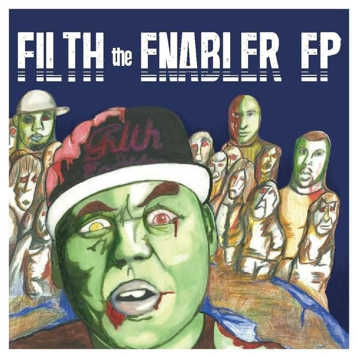 Filth the Enabler EP