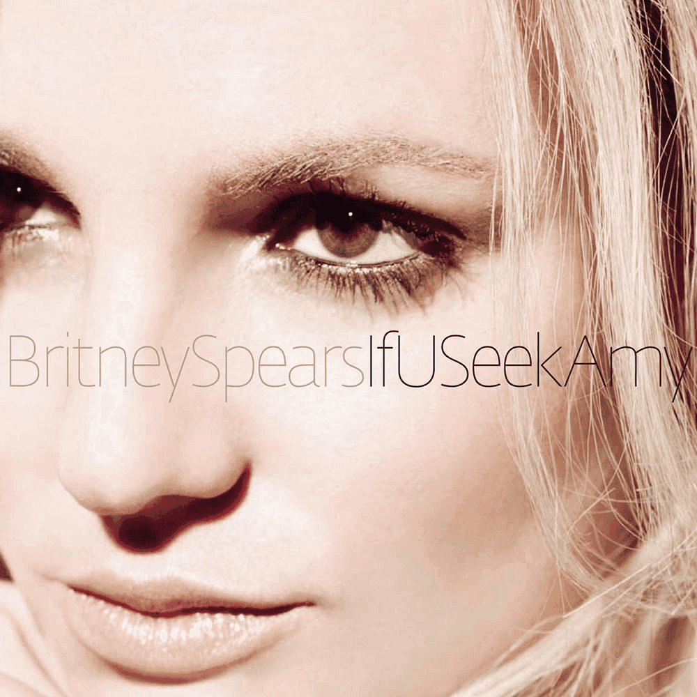 Album cover art for "If U Seek Amy" by Britney Spears
