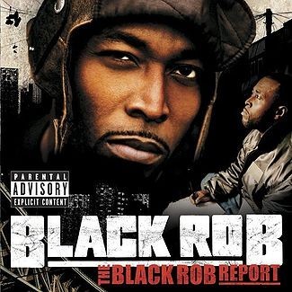 The Black Rob Report